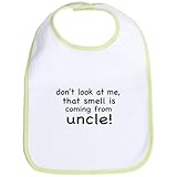 CafePress DON'T LOOK AT ME THAT SMELL IS COMING FROM MY UNCL Bib - Standard Kiwi by CafePress