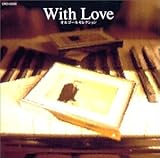 With Love