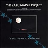 Is That The Way To Your Heart +1