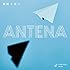 ANTENA「風吹く方へ」