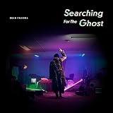 Searching For The Ghost DEAN FUJIOKA