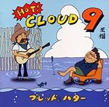 HOT! CLOUD 9