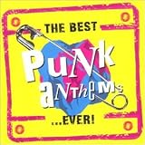 Best Punk Anthems...Ever!
