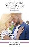 Amber And The Rogue Prince (The Royals of Vallemont)
