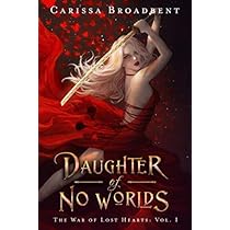 Daughter of No Worlds : Broadbent, Carissa: Amazon.sg: Books