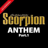 Scorpion The Silent Killer ANTHEM Part.1