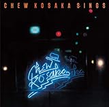 CHEW KOSAKA SINGS デラックス・エディション