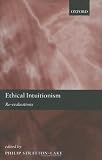 Ethical Intuitionism: Re-Evaluations