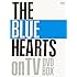 THE BLUE HEARTS「THE BLUE HEARTS on TV DVD BOX」