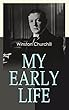 My Early Life: Autobiography of Winston Churchill (English Edition)