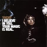 I Believe in You, Your Magic..