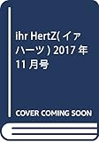 ihr HertZ(イァハーツ) 2017年 11 月号 [雑誌]