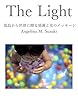 The Light: 福島から世界に贈る感謝と光のメッセージ