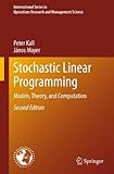 Stochastic Linear Programming: Models, Theory, and Computation (International Series in Operations Research & Management Science)
