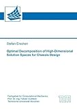 Optimal Decomposition of High-Dimensional Solution Spaces for Chassis Design (Schriftenreihe des Fachgebiets fur Computational Mechanics)