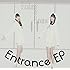 Entrance EP