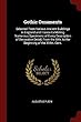 Gothic Ornaments: Selected from Various Ancient Buildings in England and France Exhibiting Numerous Specimens of Every Description of Decorative Detail, from the Xith. to the Beginning of the Xvith. Cent.