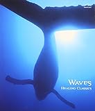 ウェイヴ(ヒーリング・クラシックス)