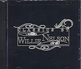 Classics By Willie Nelson