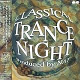 CLASSICAL TRANCE NIGHT Produced by N∧T