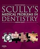 Cover of Scully's Medical Problems in Dentistry