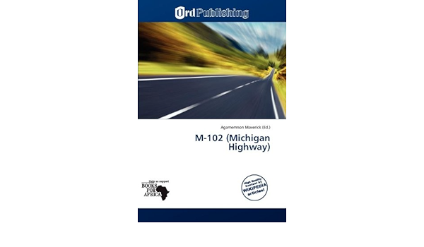 Amazon M 102 Michigan Highway Maverick Agamemnon Earth Sciences