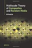 Multiscale Theory of Composites and Random Media