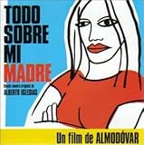 オール・アバウト・マイ・マザー ― オリジナル・サウンドトラック
