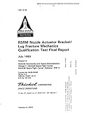 Rsrm Nozzle Actuator Bracket/Lug Fracture Mechanics Qualification Test