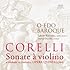 コレッリ ヴァイオリン・ソナタ集 作品5