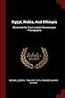 Egypt, Nubia, and Ethiopia: Illustrated by One Hundred Stereoscopic Photographs