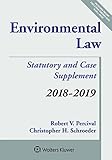 Environmental Law: 2018-2019 Case and Statutory Supplement (Supplements)