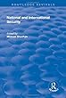 National and International Security (Routledge Revivals)