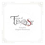 【Amazon.co.jp限定】even if TEMPEST Complete Original Soundtrack (オリジナルメガジャケ付)