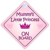 Mummy Little Princess On Board Car Sign New Baby / Child Gift / Present / Baby Shower Surprise by my