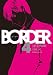 ＢＯＲＤＥＲ(4) (角川コミックス・エース)