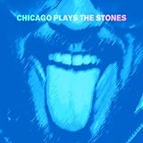 CHICAGO PLAYS THE STONES (IMPORT/LP) [Analog]