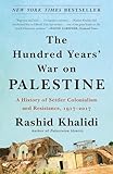 The Hundred Years' War on Palestine