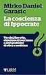 La coscienza di Ippocrate: Vaccini, fine vita, obiezione di coscienza e altri problemi di etica e medicina
