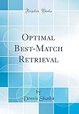 Optimal Best-Match Retrieval (Classic Reprint)
