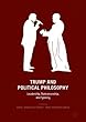 Trump and Political Philosophy: Leadership, Statesmanship, and Tyranny
