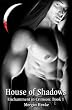 House of Shadows (English Edition)