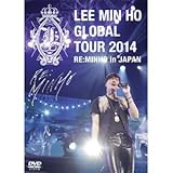 イ・ミンホ グローバルツアー2014「RE:MINHO」in JAPAN DVD