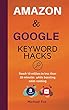 Amazon and Google Keyword Hacks (Google Adwords/Amazon Hacks) (English Edition)