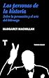Las personas de la historia: Sobre la persuasión y el arte del liderazgo (Noema) (Spanish Edition)