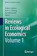 Reviews in Ecological Economics, Volume 1