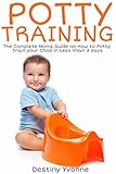 Potty Training: The Complete Moms Guide on How to Potty Train your Child in Less than 3 days (English Edition)