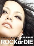 NANASE AIKAWA BEST ALBUM “ROCK or DIE”[2CD+2DVD]
