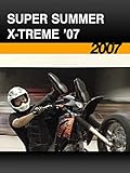SUPER SUMMER X-TREME ’07［2007］