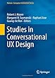 Studies in Conversational UX Design (Human–Computer Interaction Series)